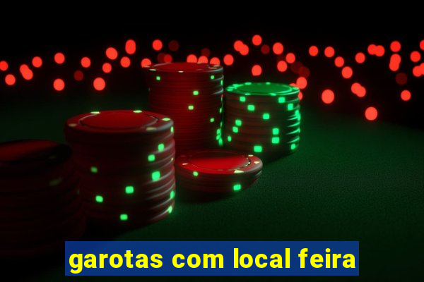 garotas com local feira